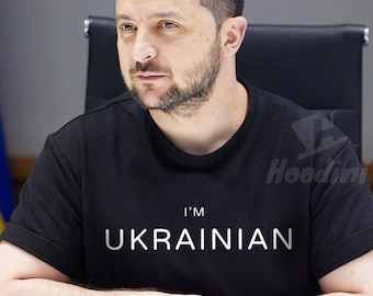I'm ukrainian, I'm ukrainian shirt,Zelensky shirt,Ukraine shirt,support Ukraine shirt,ukraine president zelensky shirt,im ukrainian t shirt