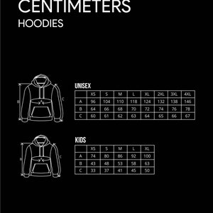 May include: Size chart for unisex and kids hoodies in centimeters. The chart shows measurements for the length, width, and sleeve length of hoodies in different sizes, from XS to 4XL.