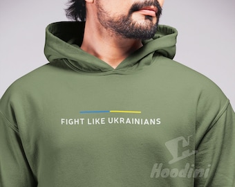 Ukraine hoodie,fight like ukrainians,fight like ukrainians hoodie,support ukraine hoodie,ukraine sweater,ukraine sweatshirt,ukraine pullover