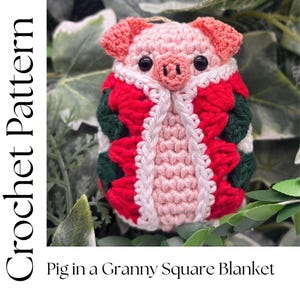 Crochet PATTERN for pig in a granny square blanket hanging Christmas tree decoration.