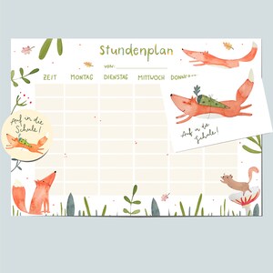 May include: A white and cream coloured weekly schedule planner with a fox illustration and the text "Stundenplan" and "Von:" at the top. The planner has columns for each day of the week and rows for time slots. There are also fox illustrations and the text "Auf in die Schule!" throughout the planner.