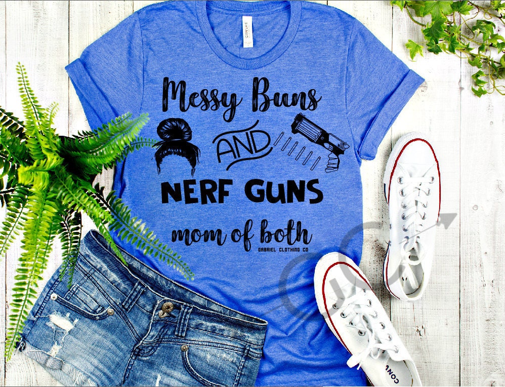 Messy Buns and Nerf Guns Tee | Etsy Canada