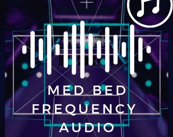 Med Bed Frequency Audio