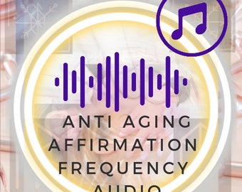 Youthful Anti-Aging Audio Frequency