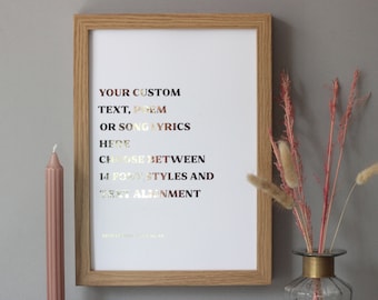 Custom Quote Print Wall Art In Gold | Rose Gold | Copper Foil, Foiled Personalised Quote, Custom Wording Poster, Poem Or Song Lyrics Print