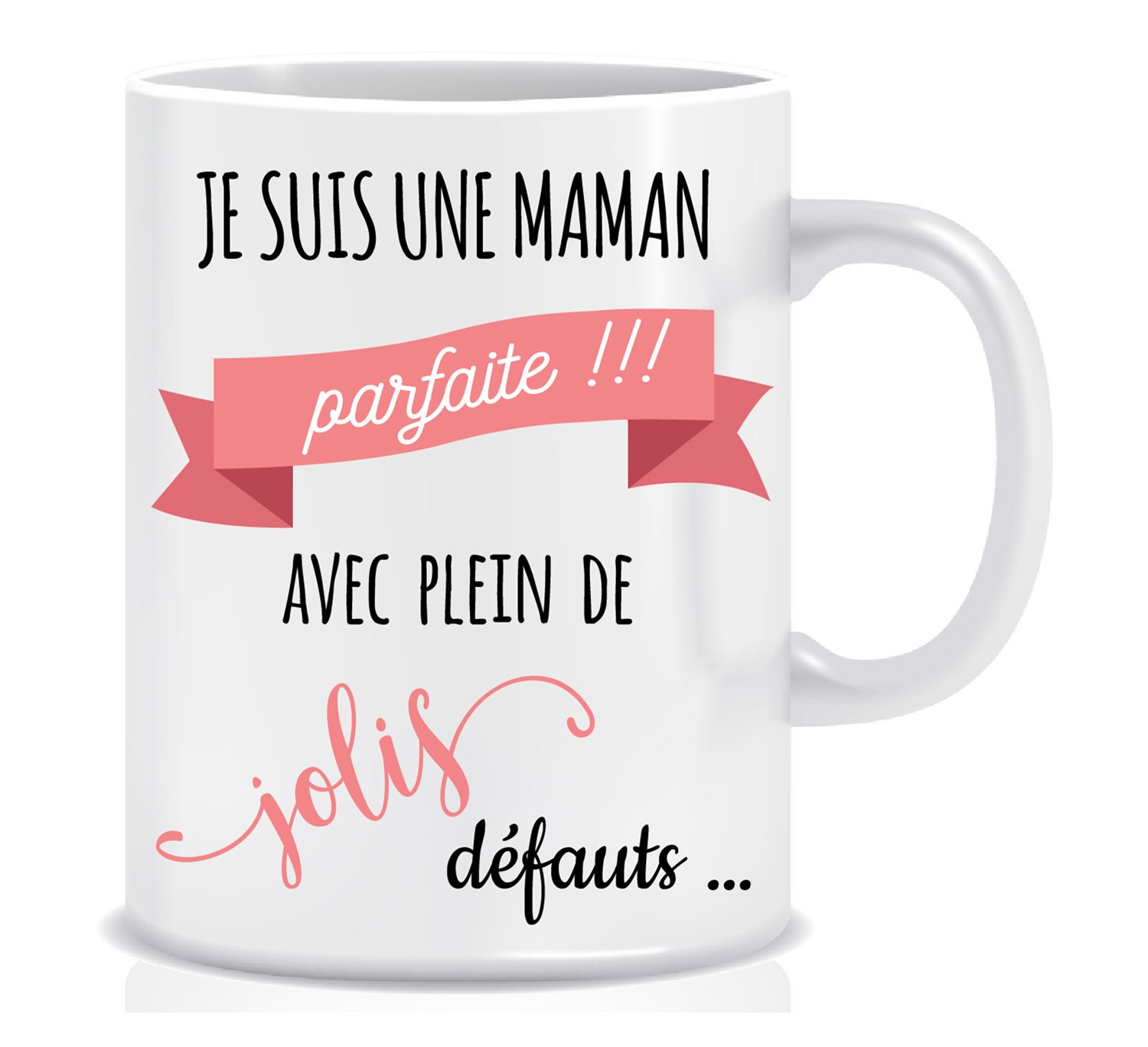 Mug Personnalisé | Maman Parfaite avec Plein de Jolis Défauts |