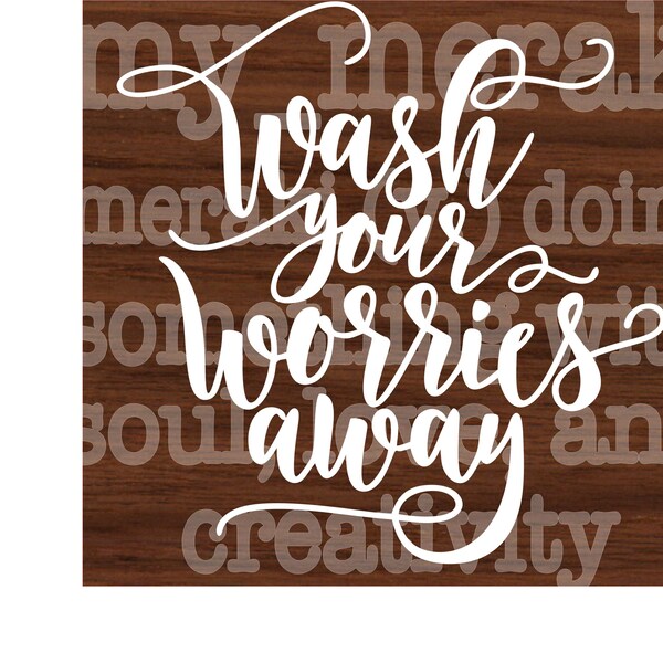 Wash Your Worries Away Sign - Etsy