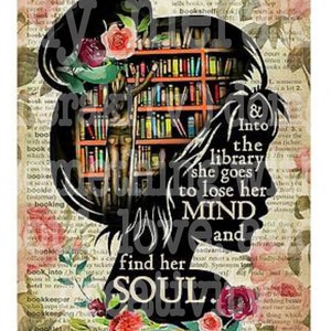 and into the library she goes to lose her mind and find her soul PNG JPEG