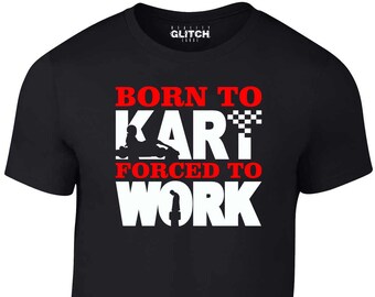 Reality Glitch T-shirt Born to Kart pour hommes forcé de travailler