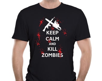 Men's Keep Calm and Kill Zombies Day Walkers Horror Funny T-shirt