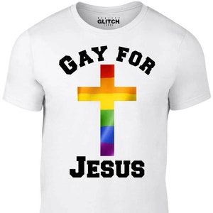 Gay for Jesus T-Shirt – Funny LGBTQ+ Pride Tee, Religion & Satire Humor