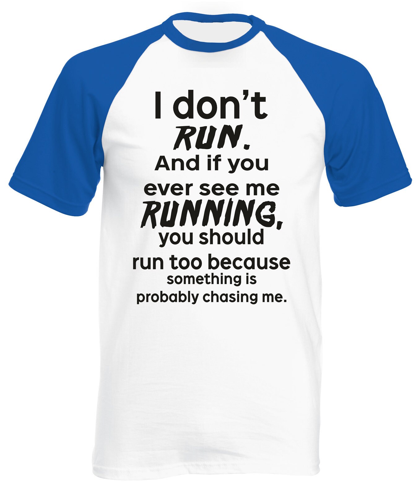 Image of Mens I Don't Run Baseball Shirt Funny Exercise Lazy Slogan Laugh Chase
