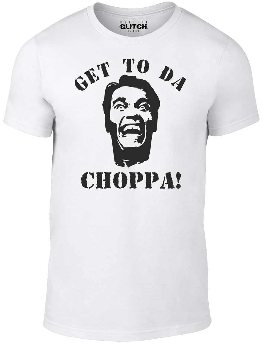 Get To The Choppa T-Shirt Get To The Choppa T-Shirt