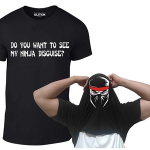 Do You Want To See My Ninja Disguise? Flip T-Shirt – Funny Hidden Graphic Tee Costume