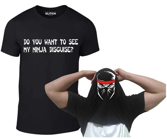 have you seen my ninja shirt
