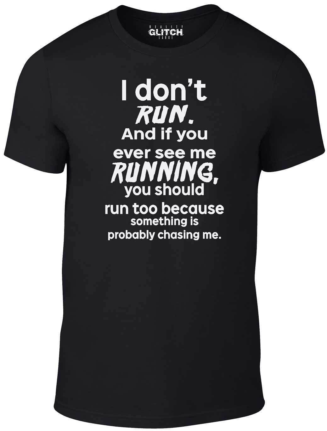 Image of I Don't Run T-Shirt
