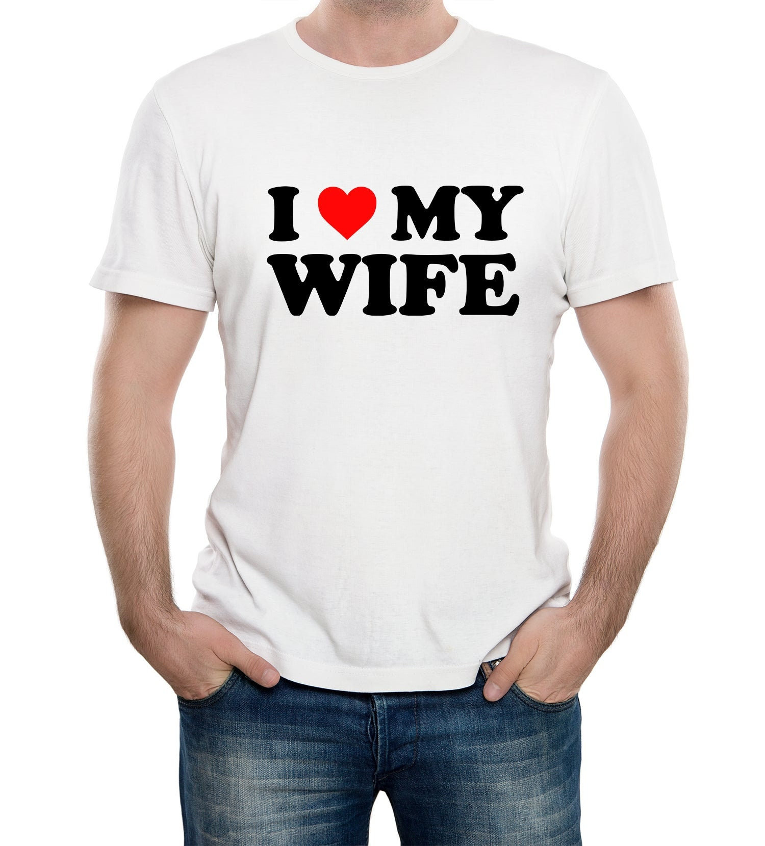 I Love My Wife T-Shirt I Love My Wife T-Shirt
