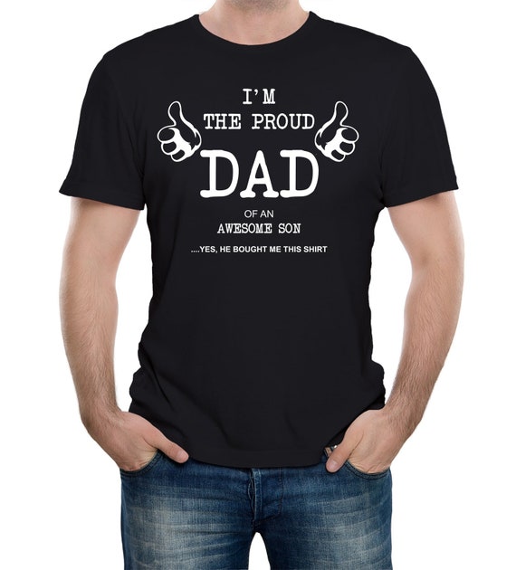 Mens Cool Gift From A Awesome Son To Proud Dad Funny T Shirt Mens Cool Gift From A Awesome Son To Proud Dad Funny T Shirt