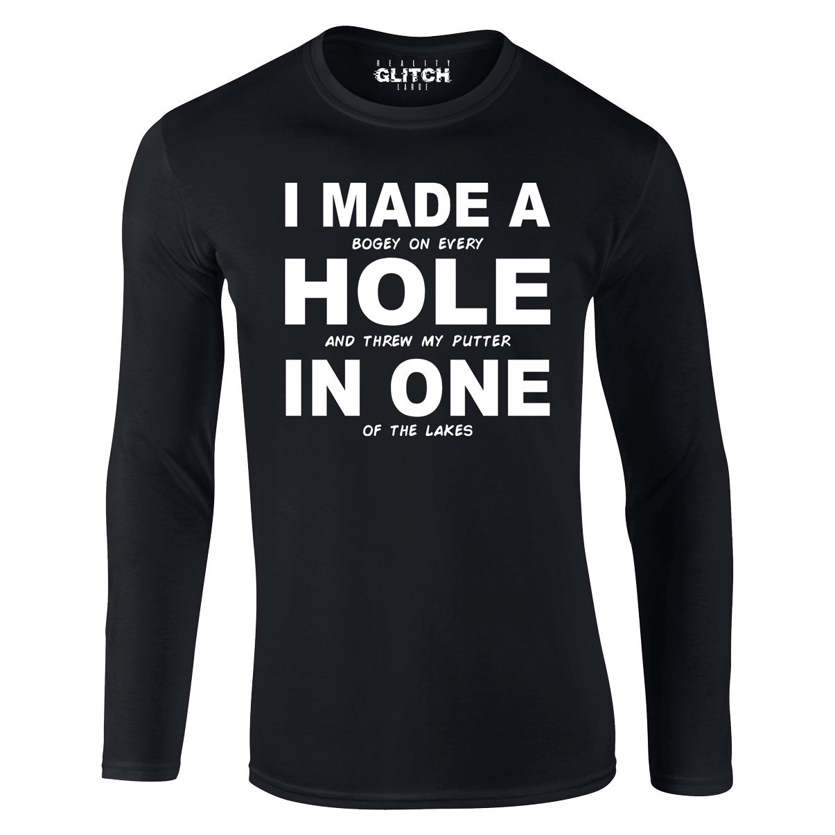 Image of Men's I Made A Hole in One T-Shirt - Long Sleeve