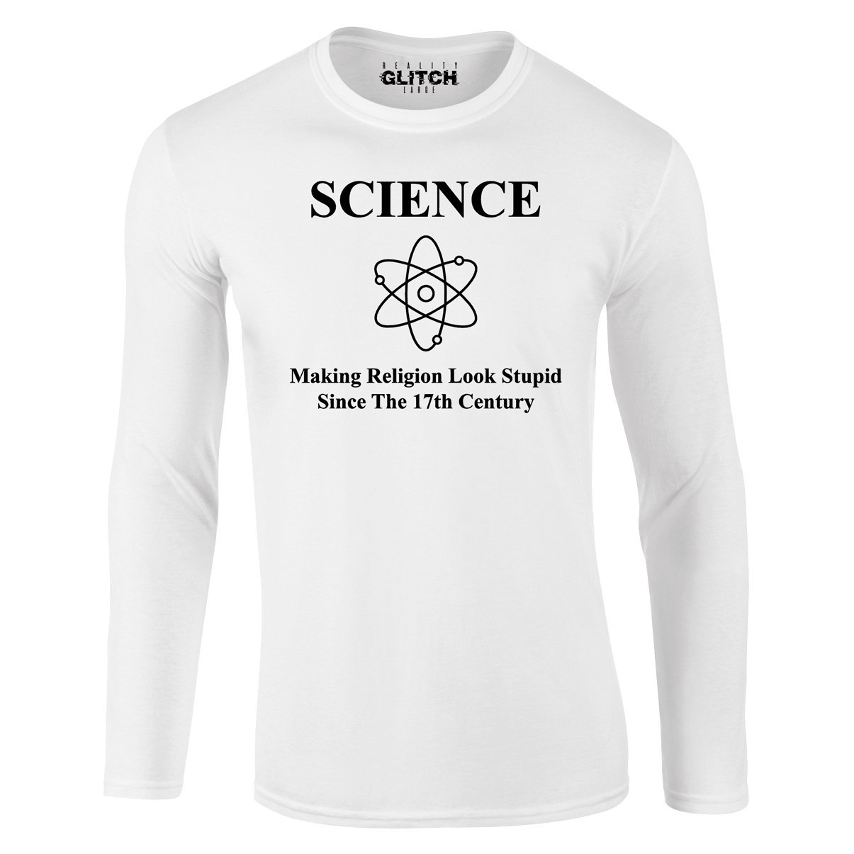 Image of Mens Science Making Religion Look Stupid T-Shirt - Long Sleeve