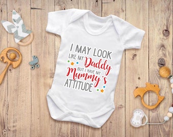 Reality Glitch I May Look Like My Daddy But I Have My Mummy's Attitude Babygrow