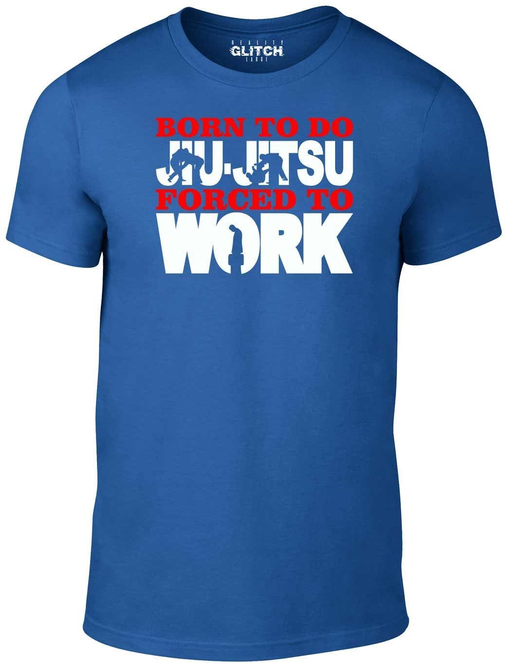 Bullshirt's Men's "Born To Do Jiu-Jitsu, Forced To Work" Funny Martial Arts T-Shirt