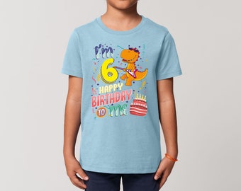 Kids I'm Six Happy Sixth Birthday T-Shirt Celebration Gift Boy Girl Party