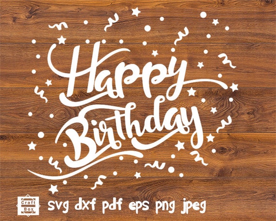Download Happy Birthday Svg Birthday Svg Lettering Birthday Svg Etsy