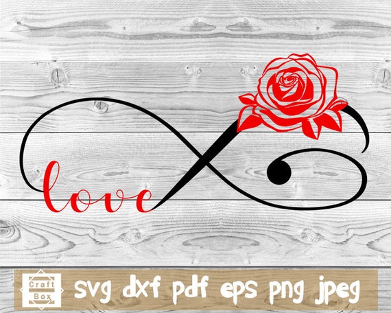 Love Svg Infinity Svg Rose Svg Flower Design Svg Wedding Etsy