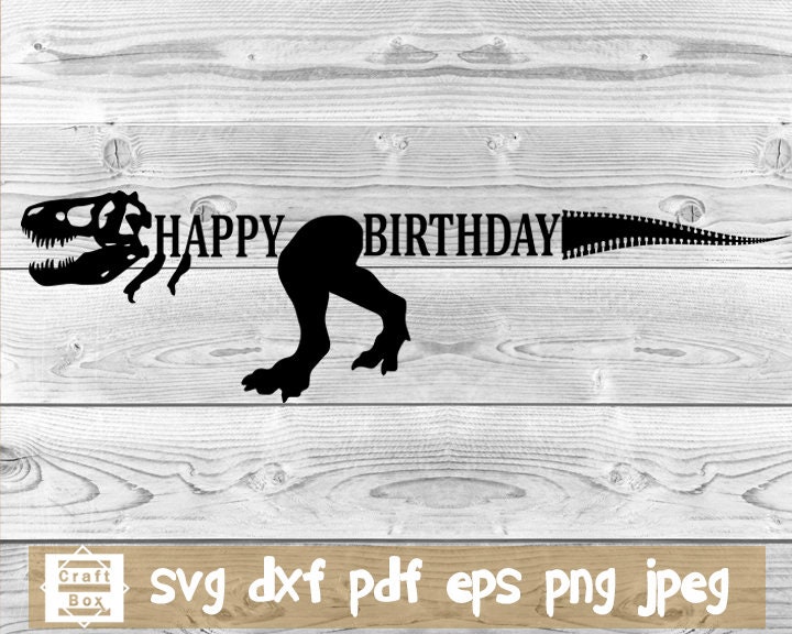 Free Free Dinosaur Happy Birthday Banner Svg 70 SVG PNG EPS DXF File