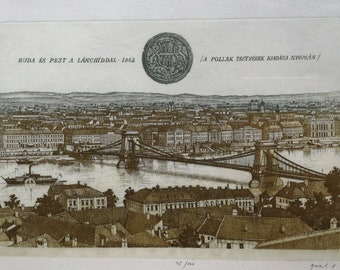 Copper Etching And Aquatint Of Budapest, Lánchíd 1862 Published By Pollak Brothers,  Signed Limited Edition Circa 1938-1945