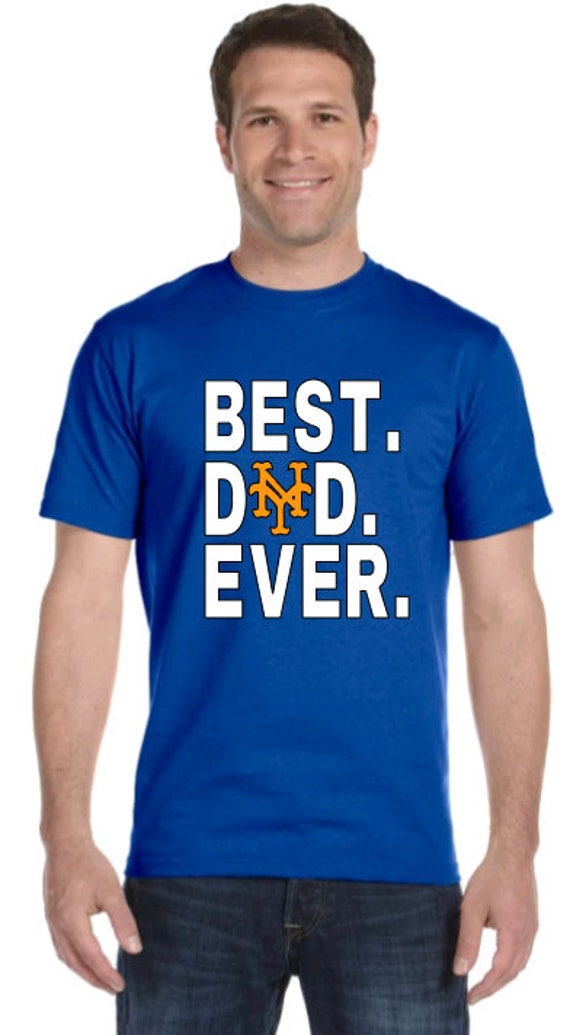 Best Dad Ever Mets Shirt Father s Day Adult Short Sleeved T shirt
