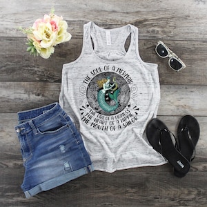 Soul Of A Mermaid, Fire of a Lioness, Heart of a Hippie, Mouth Of A Sailor,  Bella Canvas flowy tank top, Racerback Tank,mermaid