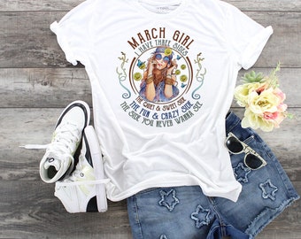 March Girl Birthday's Girl I Have 3 Side, Zodiac March, March Lady Three Side, Don't Mess With March Girls, Ladies March Birthday Shirt,