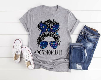 Dog Mom Life-T-shirt: rommelig knotje en bril, hondenliefhebbershirt