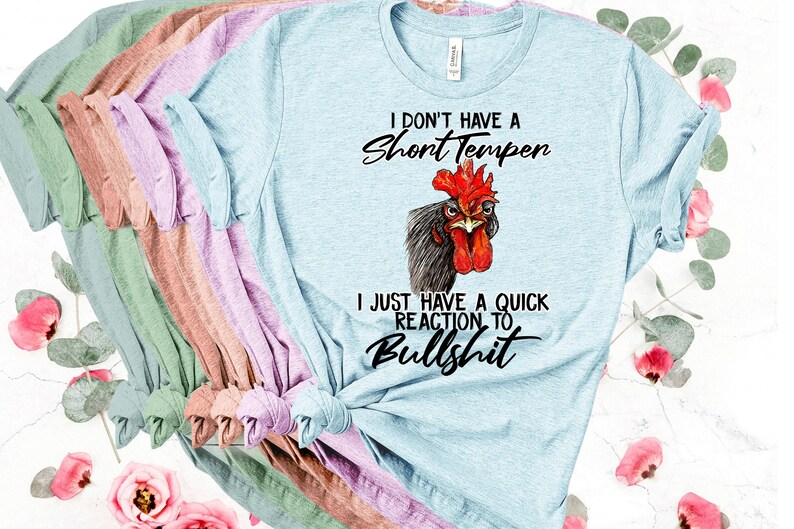 T-shirt Snarky Chicken: I Don't Have a Short Temper - Bella Canvas T-shirt Heather Ice Blue
