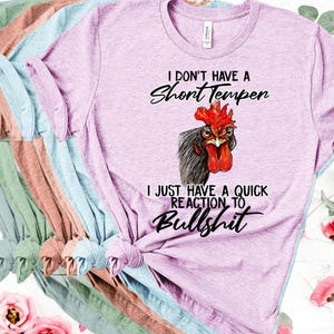 T-shirt Snarky Chicken: I Don't Have a Short Temper - Bella Canvas T-shirt Heather Lilac