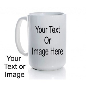 Benutzerdefinierte 15 Unzen Keramikbecher: Personalisiertes Foto oder Text Geschenk