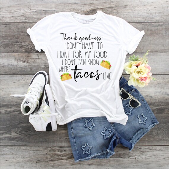 Funny Taco Lover T-Shirt: 'Don't Know Where Tacos Live' Graphic Tee