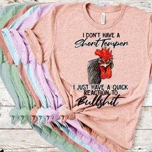 T-shirt Snarky Chicken: I Don't Have a Short Temper - Bella Canvas T-shirt Heather Sunset