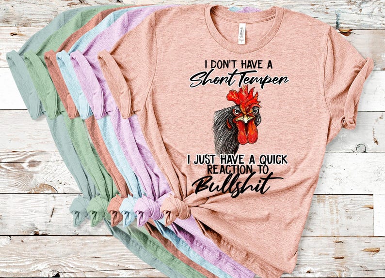 T-shirt Snarky Chicken: I Don't Have a Short Temper - Bella Canvas T-shirt Heather Sunset