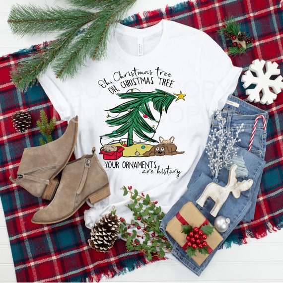 Oh Christmas Tree Your Ornaments Are History | Cat Xmas T-Shirt Oh Christmas Tree Your Ornaments Are History | Cat Xmas T-Shirt