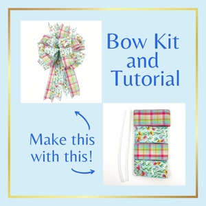 Floral Bow Tutorial Kit For For Making Bows, DIY Wreath Embellishment, How To Make A Bow Kit, Bows By Hand