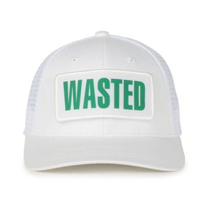 May include: White mesh trucker hat with a green patch that says "WASTED" on it.
