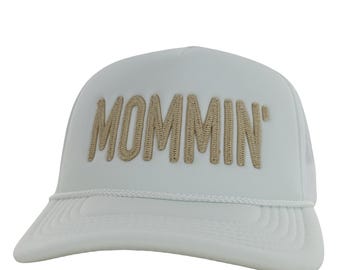 Mommin' Hat