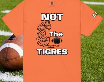 Camiseta de fútbol de Cincinnati (CB) Camiseta unisex de peso pesado Not the Tigres
