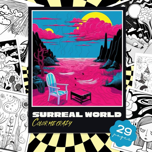 Surreal World Color Me Crazy Surrealist Fantasy Coloring Book for Adults + Kids - Instant Download- Black and White Pages- Printable Art PDF