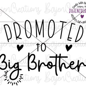 Gepromoveerd tot Big Brother SVG gesneden bestanden voor Cricut en silhouet, shirt, rompertje