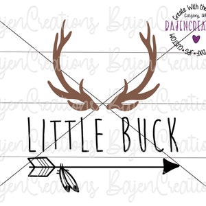 Archivos de corte SVG de Little Buck para Cricut y Silhouette / Mono para bebé, recién nacido / Camiseta para niños / Mono para actividades al aire libre y caza