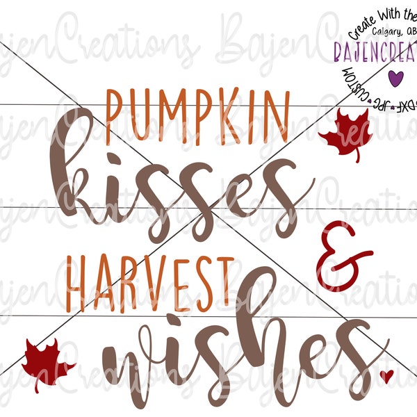 Pumpkin kisses and Harvest wishes SVG cut files for Cricut and silhouette | Sublimation design for tumbler, shirt, sweater, mug, wine glass